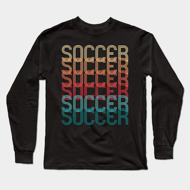 Soccer Text Retro Long Sleeve T-Shirt by Cooldruck